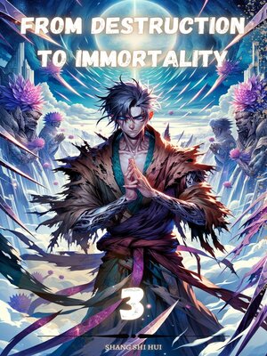 cover image of From Destruction to Immortality